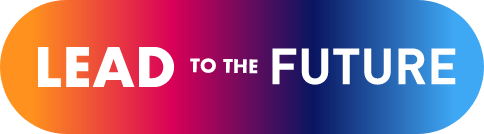 LEAD TO THE FUTURE